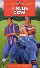 The Blue Cow (Sugar Creek Gang Original Series #30) By Paul Hutchens Cover Image