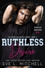 Ruthless Desire: The Ruthless Devils Series: Book 2 By Eve L. Mitchell Cover Image