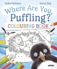 Where Are You, Puffling? Colouring Book By Gerry Daly Cover Image