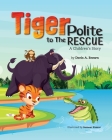 A Polite to the Rescue By Sameer Kassar (Illustrator), Doris A. Brown Cover Image