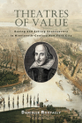 Theatres of Value: Buying and Selling Shakespeare in Nineteenth-Century New York City Cover Image