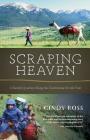 Scraping Heaven: A Family's Journey Along the Continental Divide Trail By Cindy Ross Cover Image