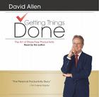 Getting Things Done: The Art Of Stress-Free Productivity By David Allen Cover Image