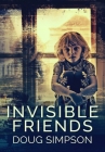 Invisible Friends: Premium Hardcover Edition Cover Image