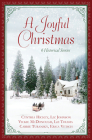 A Joyful Christmas: 6 Historical Stories By Cynthia Hickey, Liz Johnson, Vickie McDonough, Liz Tolsma, Carrie Turansky, Erica Vetsch Cover Image