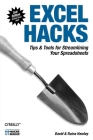 Excel Hacks: Tips & Tools for Streamlining Your Spreadsheets By David Hawley, Raina Hawley Cover Image