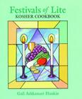 Festivals of Lite Kosher Cookbook By Gail Ashkanazi-Hankin Cover Image