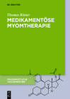 Medikamentöse Myomtherapie By Thomas Römer Cover Image