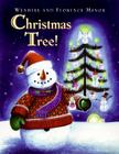 Christmas Tree! By Florence Minor, Wendell Minor (Illustrator), Wendell Minor Cover Image