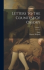 Letters To The Countess Of Ossory; Volume 1 By Horace Walpole, Anne (Liddell) Fitzroy Fitzpatrick Uppe (Created by) Cover Image