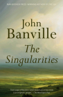 The Singularities: A novel (Vintage International) By John Banville Cover Image