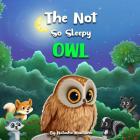 The Not So Sleepy Owl Cover Image
