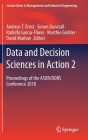 Data and Decision Sciences in Action 2: Proceedings of the Asor/Dors Conference 2018 (Lecture Notes in Management and Industrial Engineering) By Andreas T. Ernst (Editor), Simon Dunstall (Editor), Rodolfo García-Flores (Editor) Cover Image
