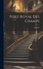 Port-Royal des Champs By A. 1844-1922 Gazier Cover Image