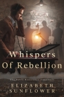 Whispers of Rebellion: The Noble Resistance Continues Cover Image