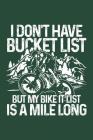 Mile Long Bike It List: Notebook for Mtb Mountainbike Mountain-Biker BMX Biker-S 6x9 in Dotted By Titus Travelwanderer Cover Image