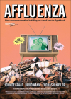 Affluenza: The All-Consuming Epidemic By John de Graaf, David Wann, Thomas Naylor Cover Image