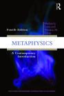 Metaphysics: A Contemporary Introduction (Routledge Contemporary Introductions to Philosophy) By Michael J. Loux, Thomas M. Crisp Cover Image