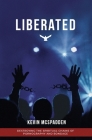 Liberated: Destroying the Spiritual Chains of Pornography and Bondage Cover Image