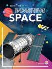 Imagining Space (Reaching for the Stars) By Mike Downs Cover Image