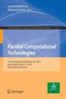 Parallel Computational Technologies: 11th International Conference, PCT 2017, Kazan, Russia, April 3-7, 2017, Revised Selected Papers (Communications in Computer and Information Science #753) Cover Image