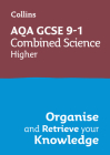 Collins GCSE Science 9-1: AQA GCSE 9-1 Combined Science Trilogy Higher: Organise and Retrieve Your Knowledge Cover Image