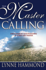 The Master Is Calling: Discovering the Wonders of Spirit-Led Prayer Cover Image