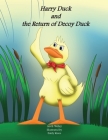 Harry Duck and the Return of Decoy Duck By Arvil Wiley, Emily Kines (Illustrator) Cover Image