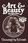 Art & Beauty Magazine: Drawings by R. Crumb By Robert Crumb, Paul Morris (Introduction by) Cover Image