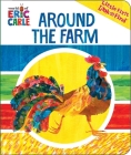 Eric Carle: Around the Farm (Look and Find) Cover Image