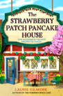 The Strawberry Patch Pancake House By Laurie Gilmore Cover Image