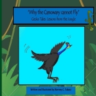 Why the Cassowary cannot Fly By Romney Tabara Cover Image