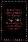 Hypercities: Thick Mapping in the Digital Humanities (metaLABprojects #3) Cover Image