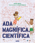 Ada Magnífica, científica /Ada Twist, Scientist (Los Preguntones / The Questioneers) By Andrea Beaty Cover Image