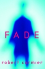 Fade By Robert Cormier Cover Image