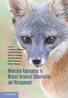 Molecular Approaches in Natural Resource Conservation and Management By J. Andrew Dewoody (Editor), John W. Bickham (Editor), Charles H. Michler (Editor) Cover Image