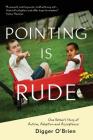 Pointing Is Rude: One Father's Story of Autism, Adoption, and Acceptance Cover Image