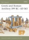 Greek and Roman Artillery 399 BC–AD 363 (New Vanguard) By Duncan B. Campbell, Brian Delf (Illustrator) Cover Image