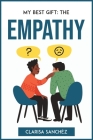 My Best Gift: The Empathy By Clarisa Sanchèz Cover Image