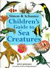 Simon & Schuster Children's Guide to Sea Creatures Cover Image