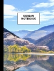 Korean Notebook: Composition Book for Korean Subject, Large Size, Ruled Paper, Gifts for Korean Language Students and Teachers Cover Image