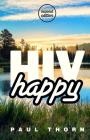 HIV Happy: (second Edition) Cover Image