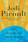 The Book of Two Ways By Jodi Picoult Cover Image