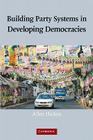 Building Party Systems in Developing Democracies Cover Image