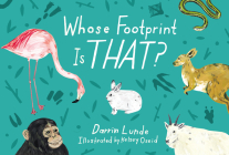 Whose Footprint Is That? (Whose Is THAT?) By Darrin Lunde, Kelsey Oseid (Illustrator) Cover Image