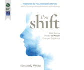 The Shift: How Seeing People as People Changes Everything Cover Image