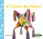 El Cinco de Mayo (Cinco de Mayo) By Julie Murray Cover Image