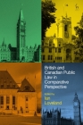 British and Canadian Public Law in Comparative Perspective By Ian Loveland (Editor) Cover Image