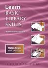Learn Basic Library Skills a Practical Study Guide for Beginning Work in a Library (International Edition) Cover Image