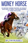 Money Horse: Written by Bookmaker turned professional punter Tim Russell Cover Image